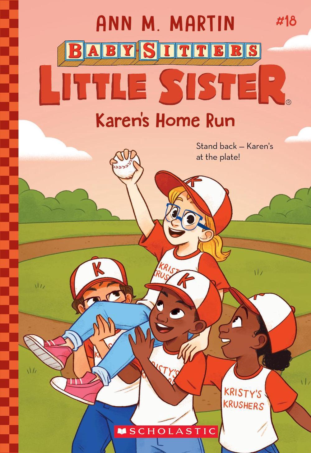 Karen's Home Run (Baby-Sitters Little Sister #18) by Ann Martin - ISBN: 9781761812071