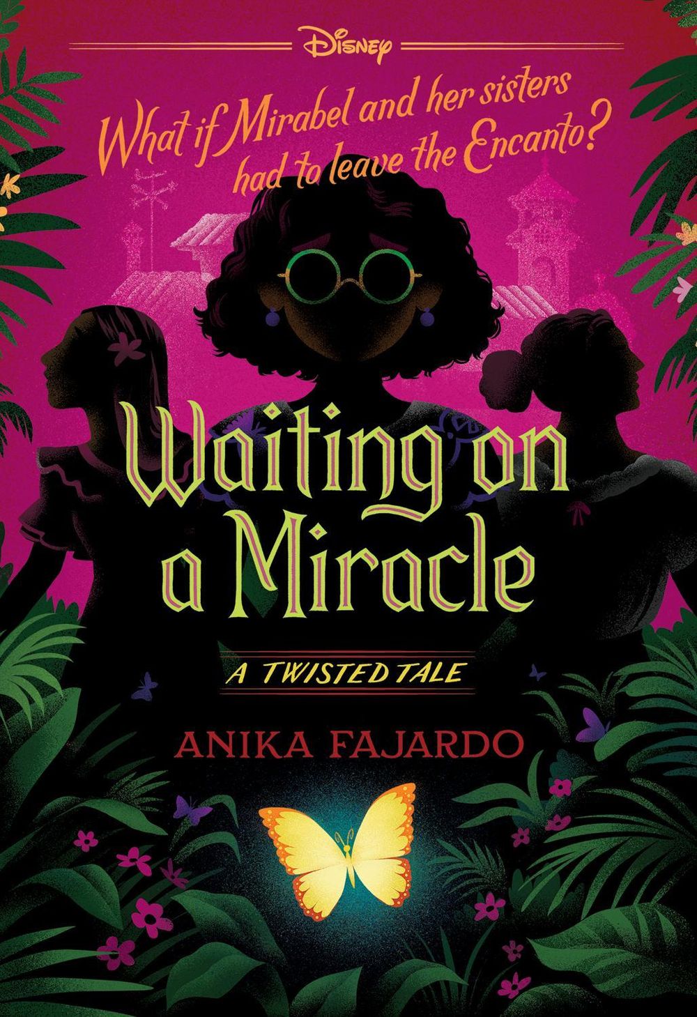 Waiting on a Miracle (Disney: A Twisted Tale #25) by Anika Fajardo - ISBN: 9781761813153