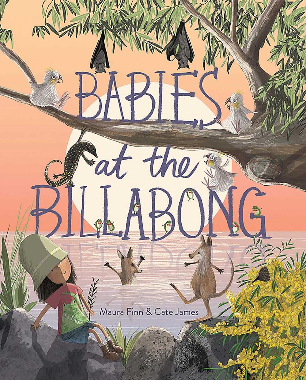 Babies at the Billabong by Maura Finn - ISBN: 9781761820090