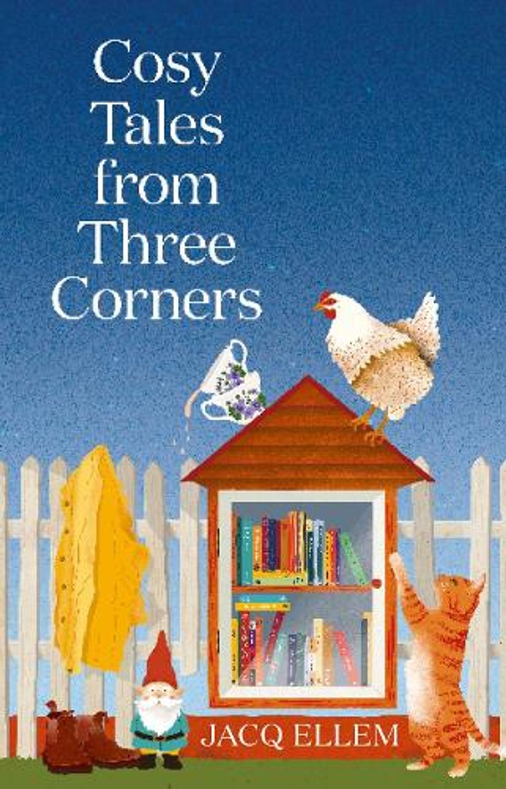 Cosy Tales From Three Corners by Jacq Ellem - ISBN: 9781761822902