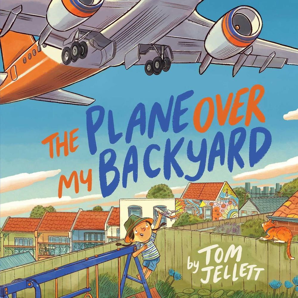 The Plane Over My Backyard by Tom Jellett - ISBN: 9781761823367