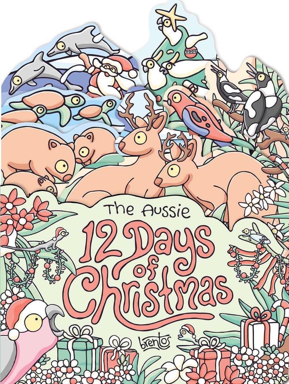 Aussie 12 Days of Christmas by Brentos - ISBN: 9781761827464