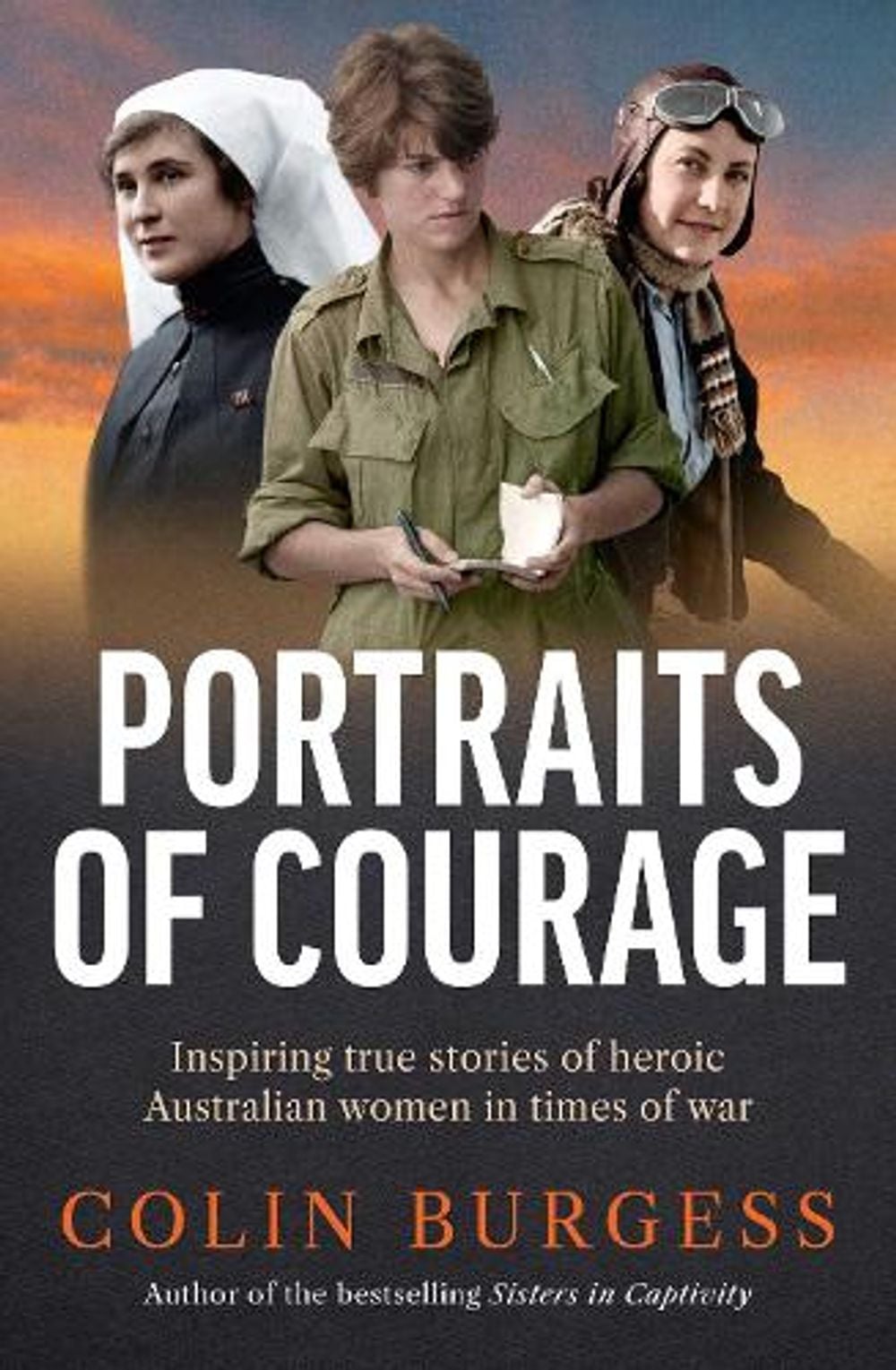 Portraits of Courage by Colin Burgess - ISBN: 9781761828843