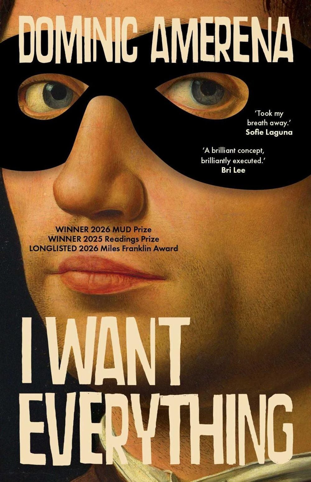 I Want Everything by Dominic Amerena - ISBN: 9781761829659