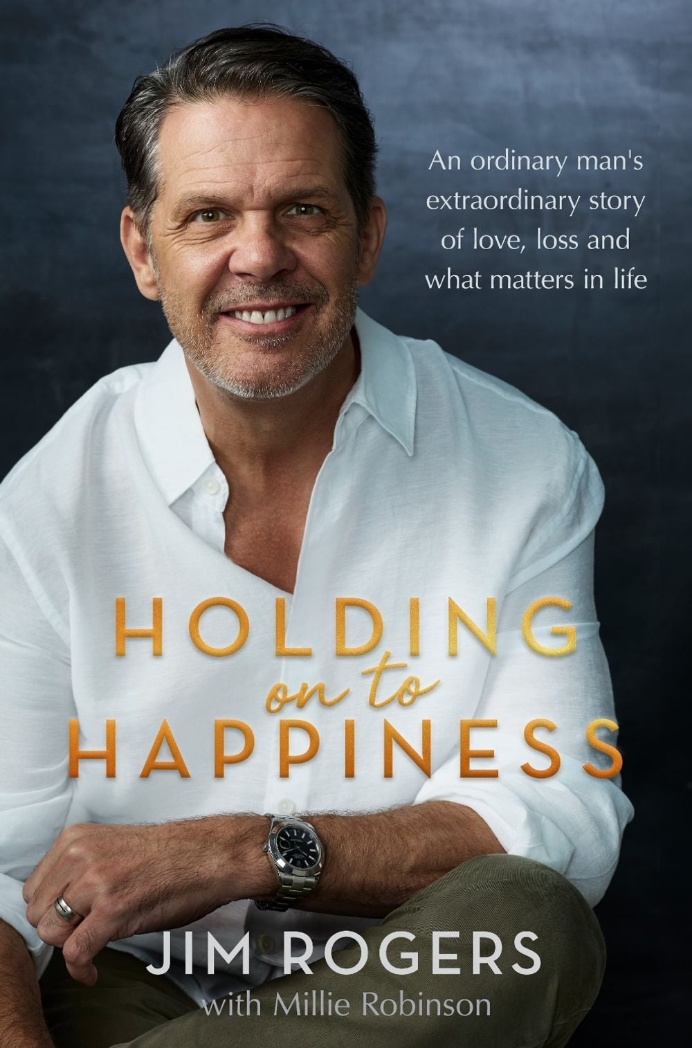 Holding on to Happiness by Jim Rogers - ISBN: 9781761900280