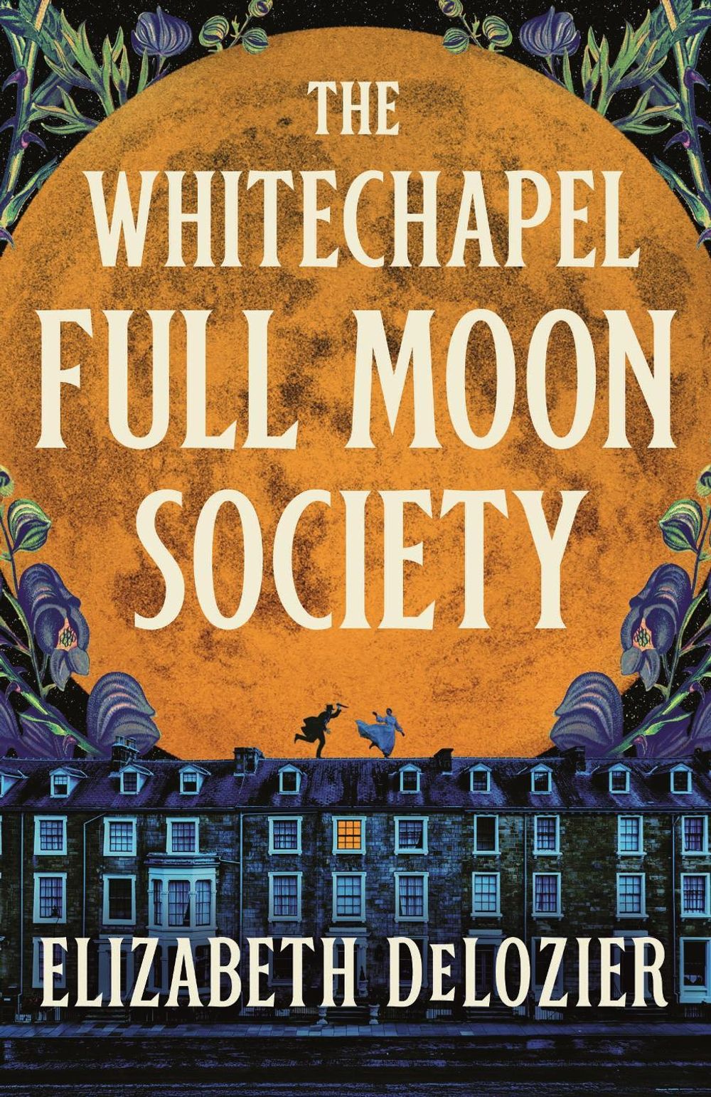 The Whitechapel Full Moon Society by Elizabeth DeLozier - ISBN: 9781761902086