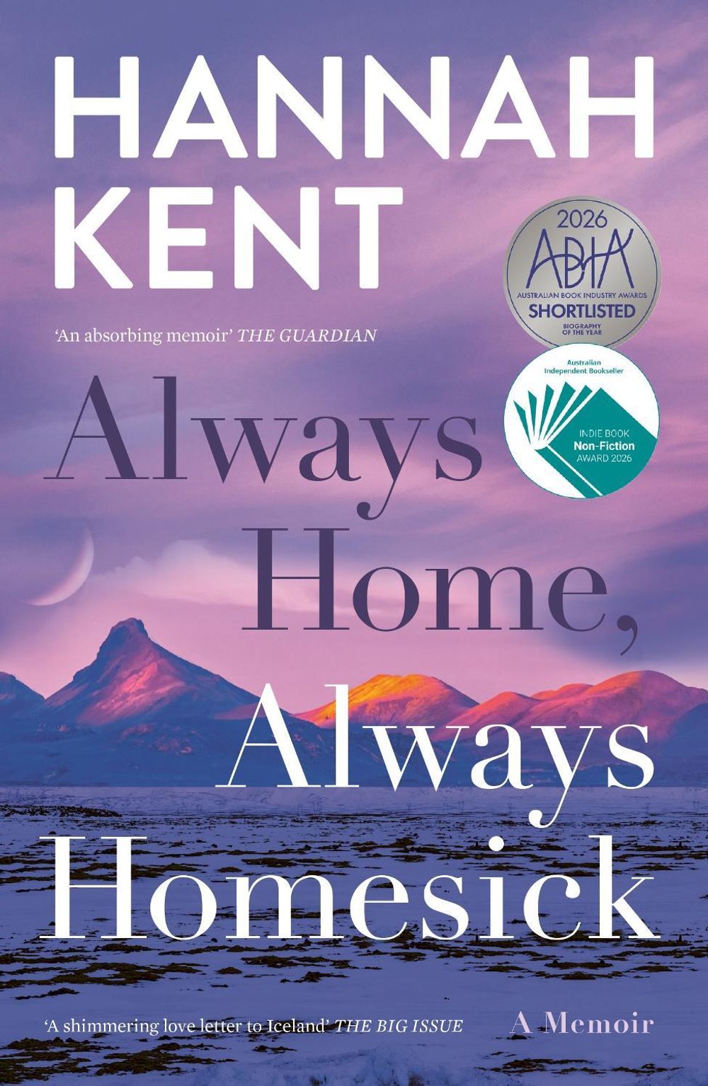 Always Home, Always Homesick by Hannah Kent - ISBN: 9781761903212