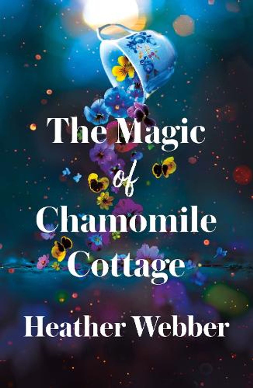 The Magic of Chamomile Cottage by Heather Webber - ISBN: 9781761906725