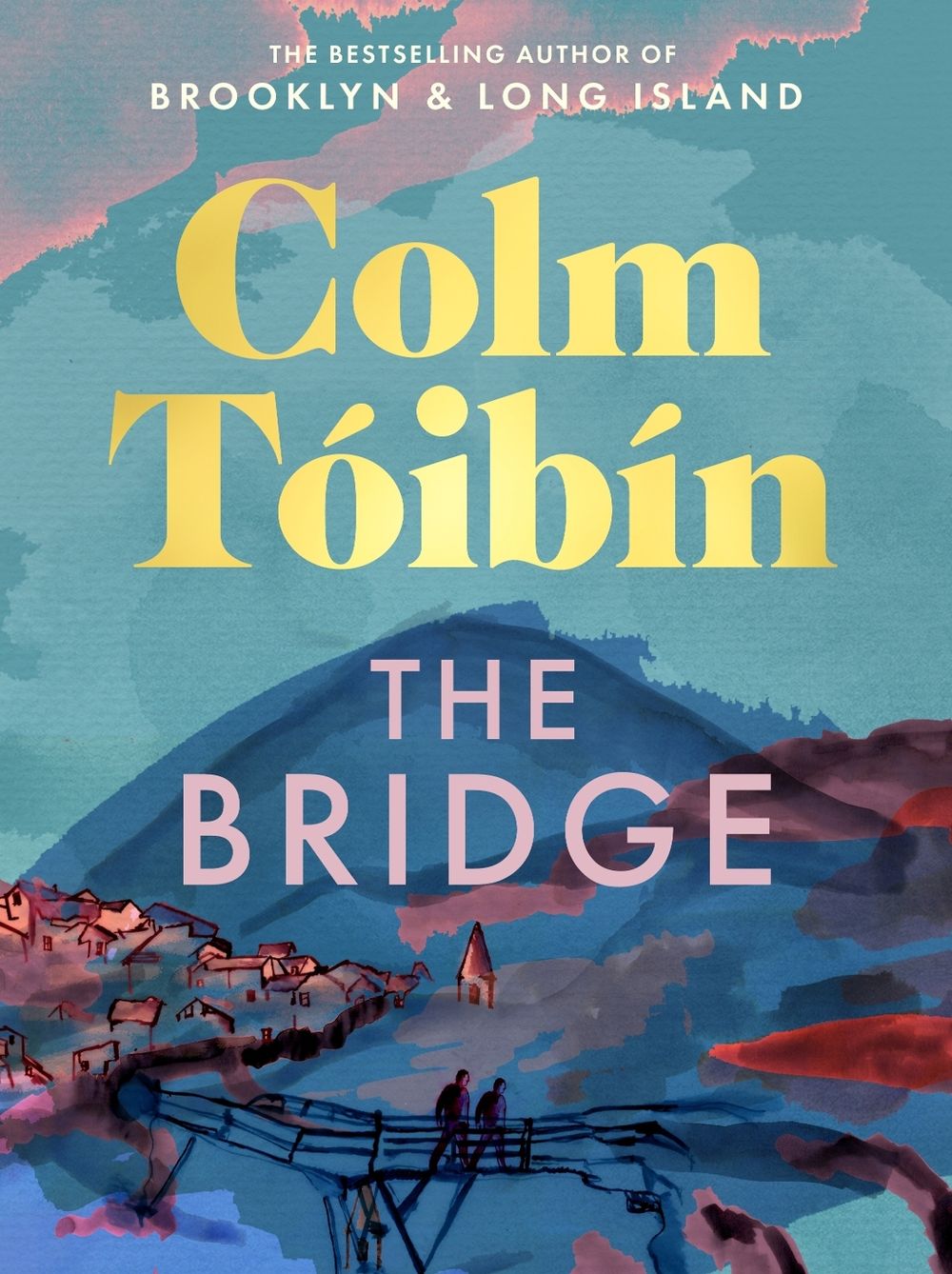 The Bridge by Colm Tóibín - ISBN: 9781761906800