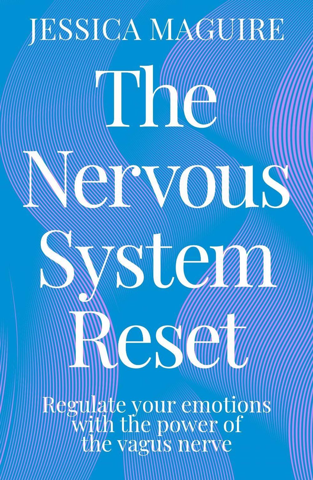 The Nervous System Reset by Jessica Maguire - ISBN: 9781761906831