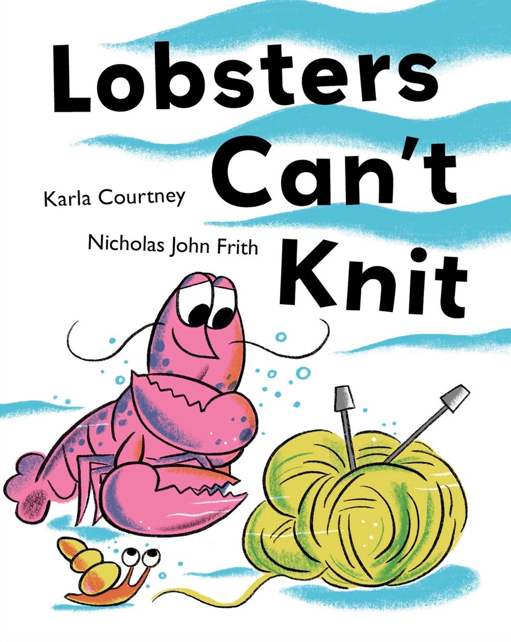 Lobsters Can't Knit by Karla Courtney, Hardcover, 9781763571808