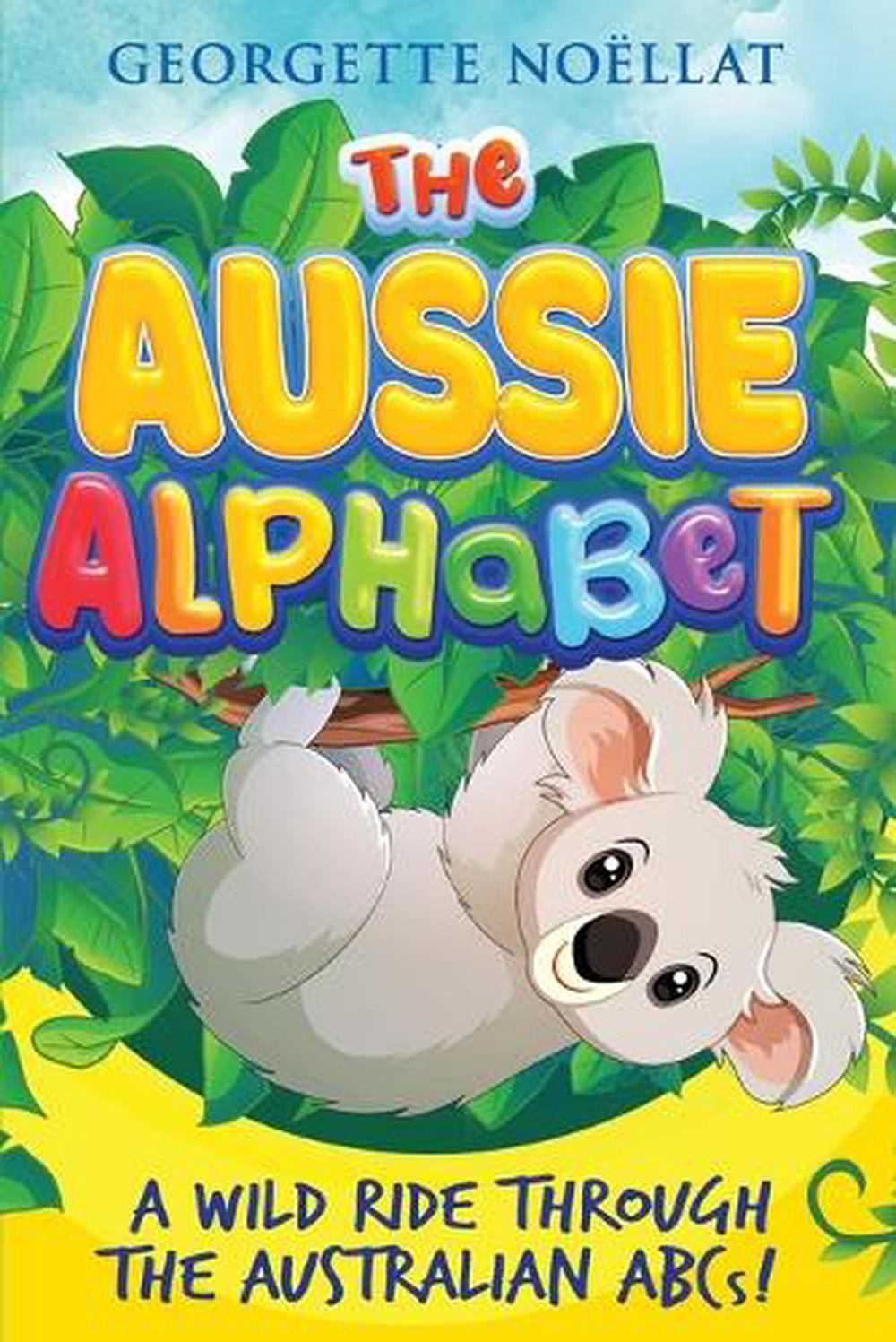 The Aussie Alphabet by Georgette Noëllat - ISBN: 9781763572683