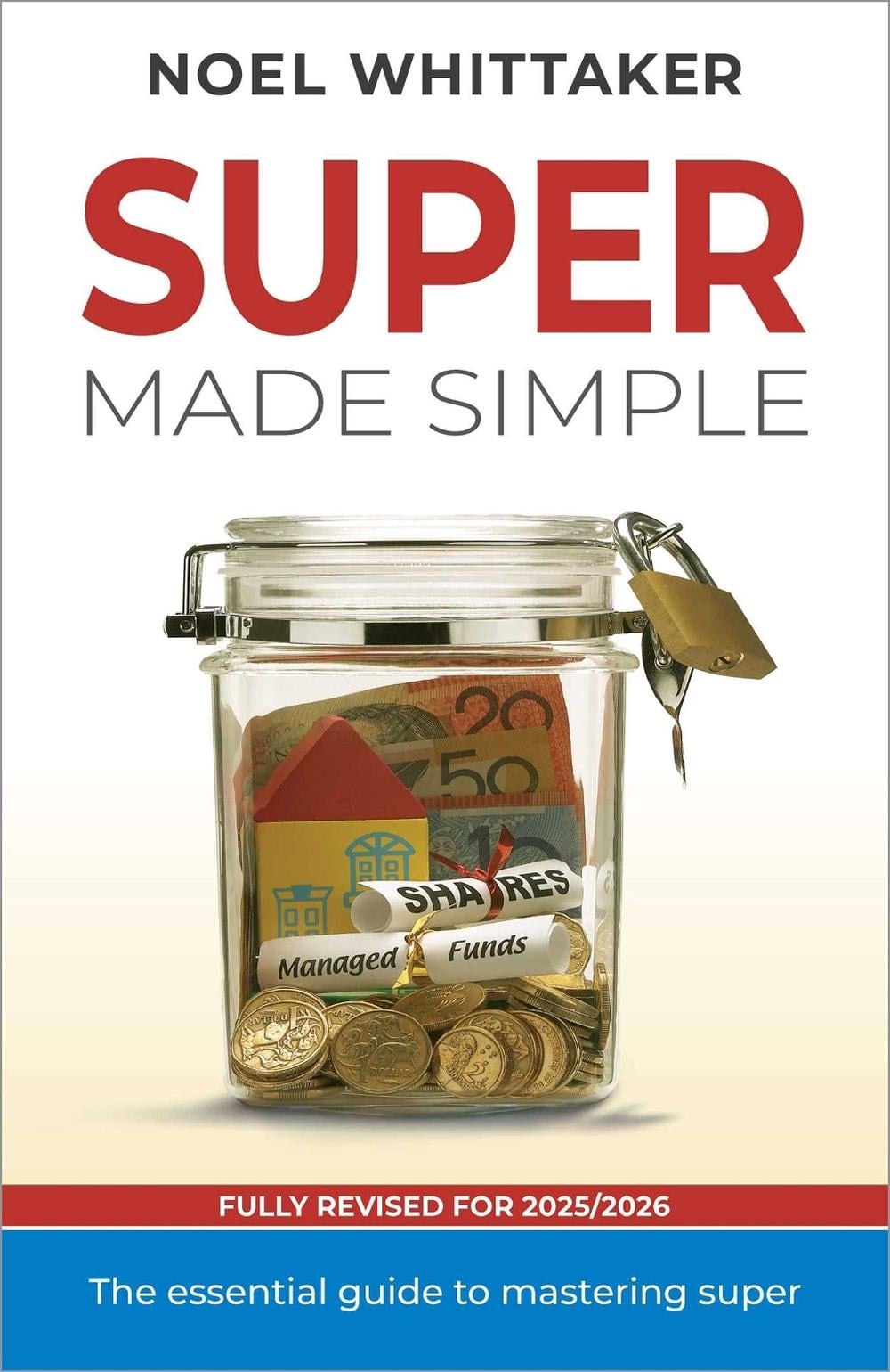 Super Made Simple 7th Edition by Noel Whittaker - ISBN: 9781763606197