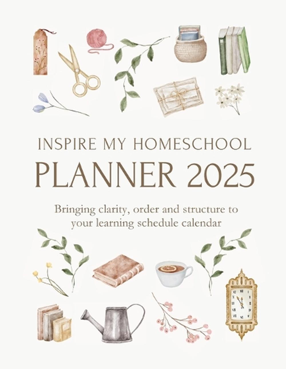 Inspire My Homeschool Planner 2025, 9781763629127