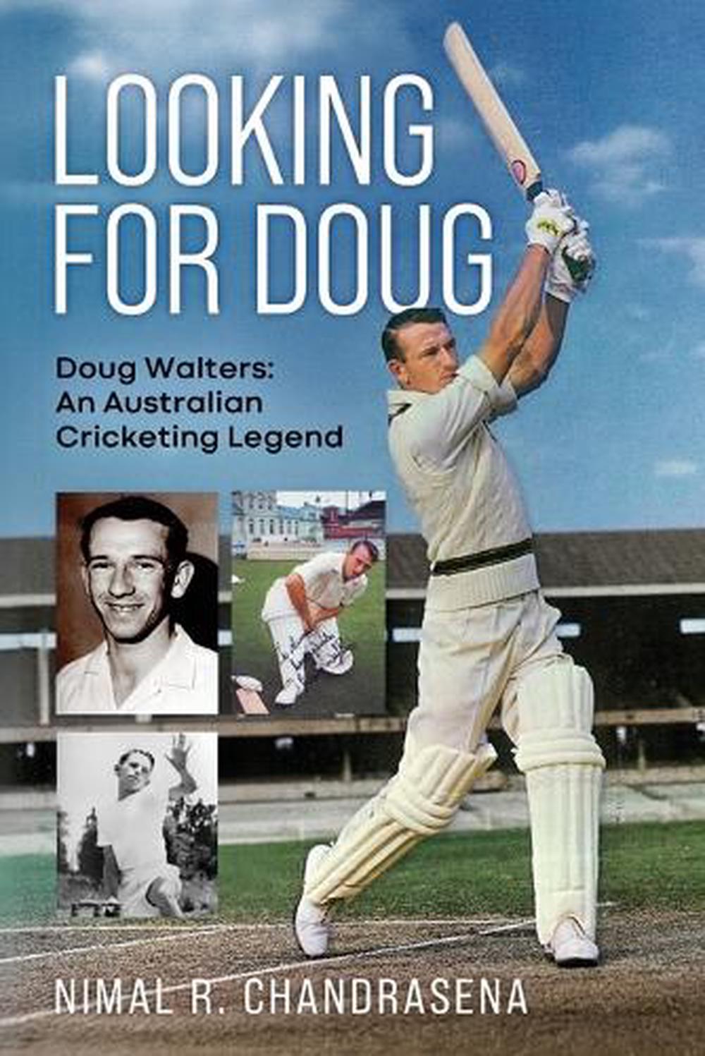 Looking For Doug - Doug Walters by Nimal R. Chandrasena - ISBN: 9781763656437