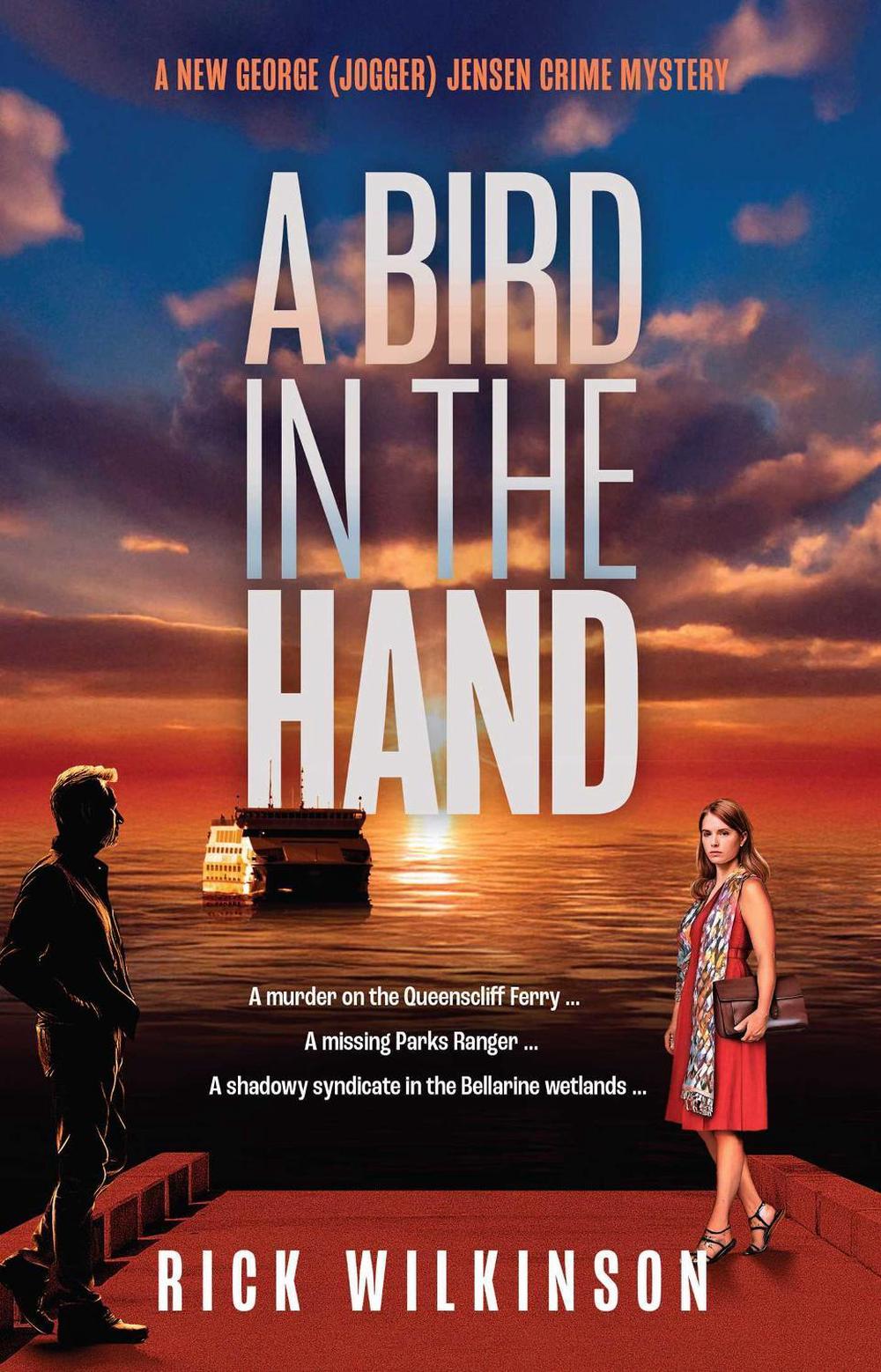A Bird in the Hand by Rick Wilkinson - ISBN: 9781763680128