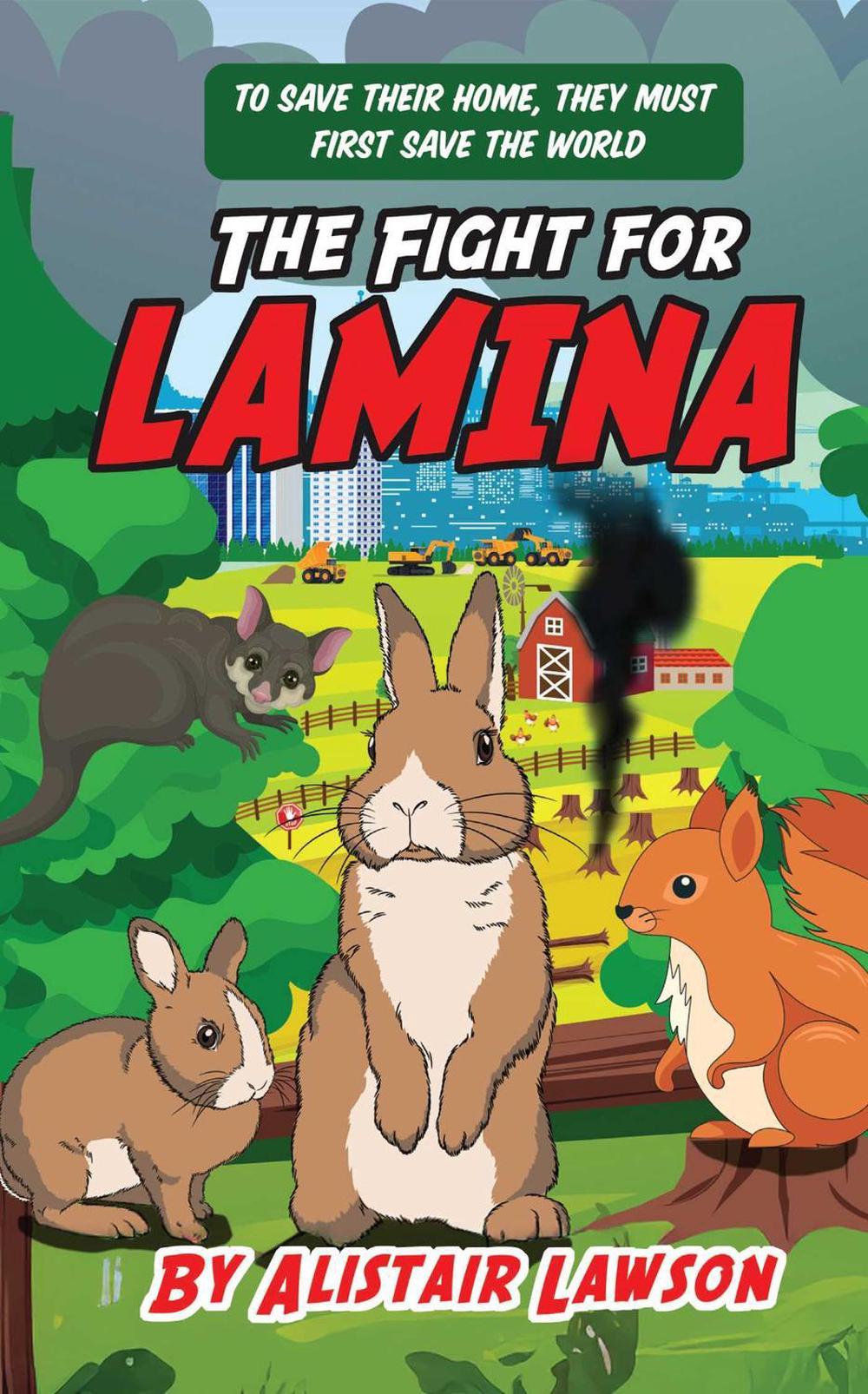 The Fight For LAMINA by Alistair Lawson - ISBN: 9781763680197