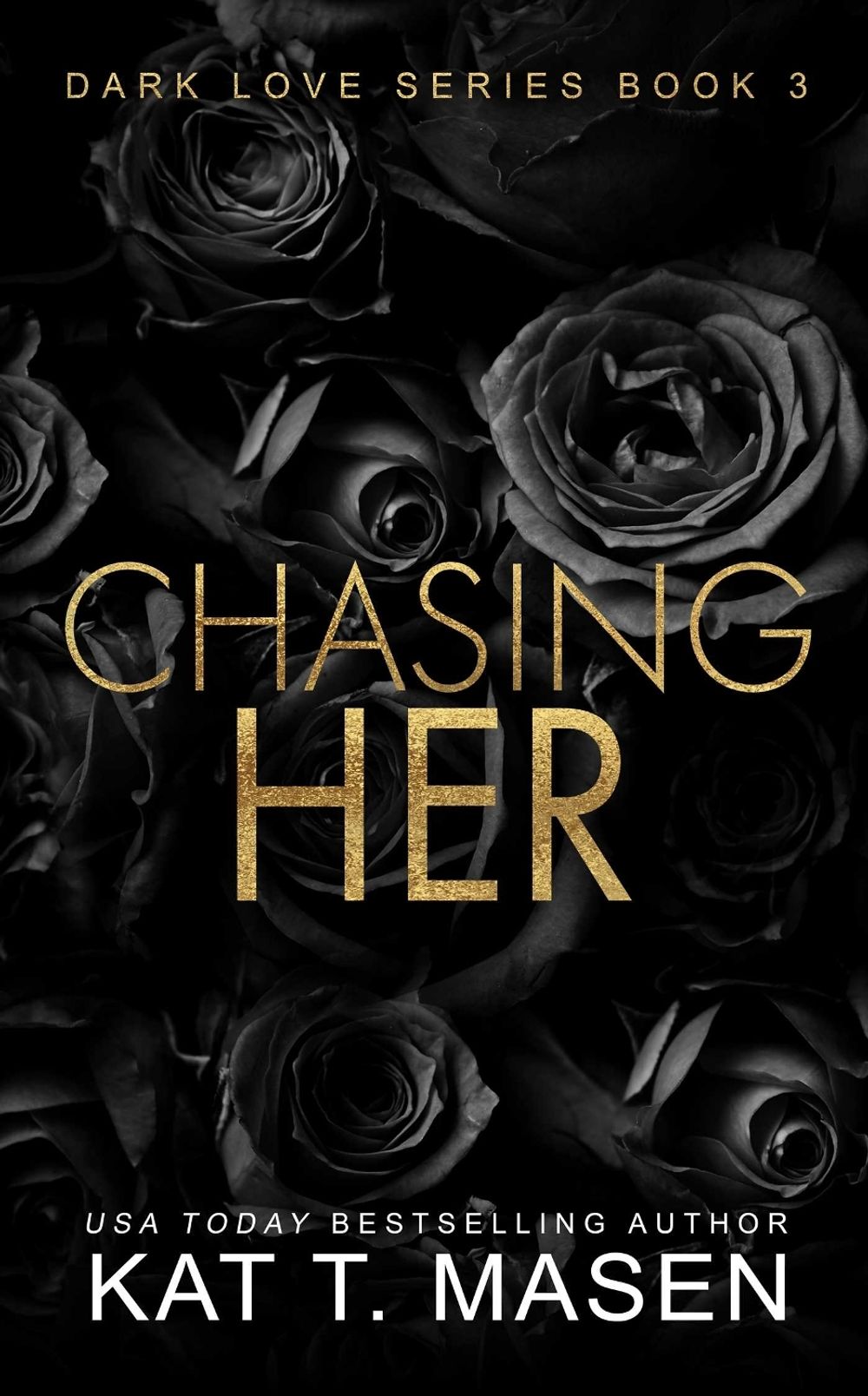 Chasing Her by Kat T. Masen - ISBN: 9781763715226