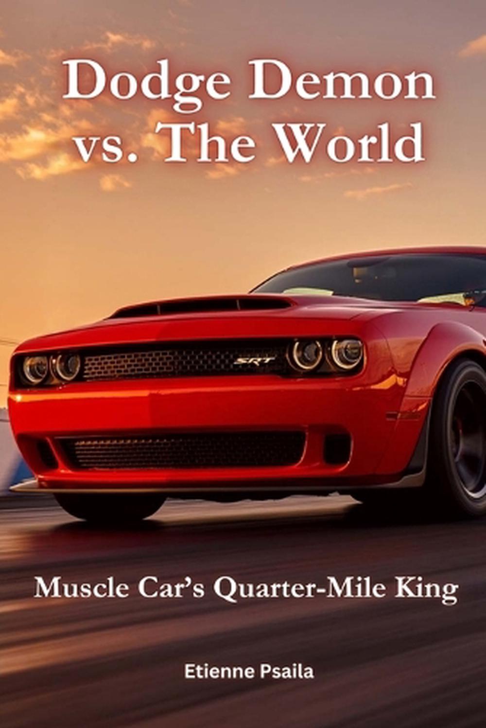 Dodge Demon vs. The World, 9781763813571