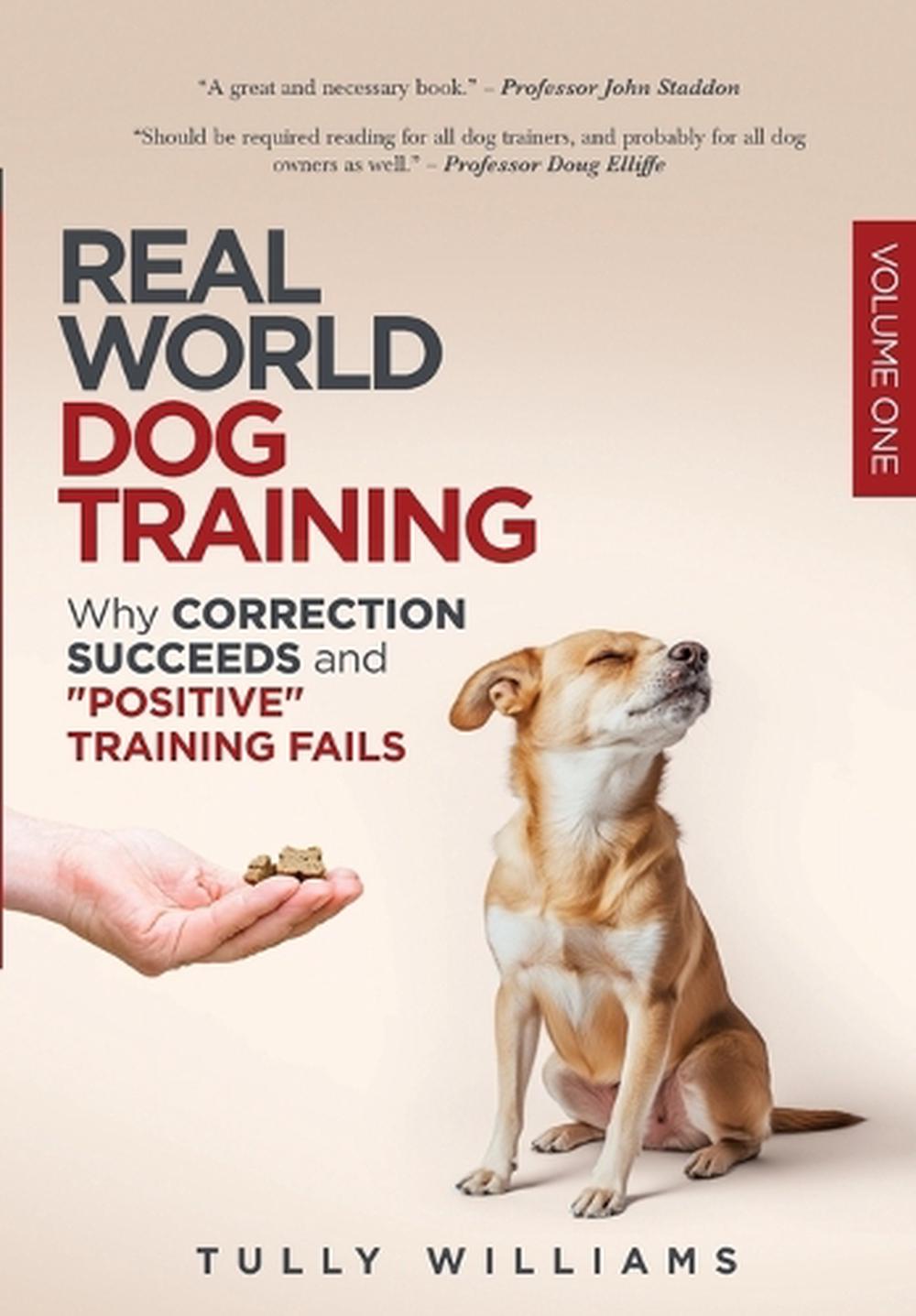 Real World Dog Training by Tully Williams, Paperback