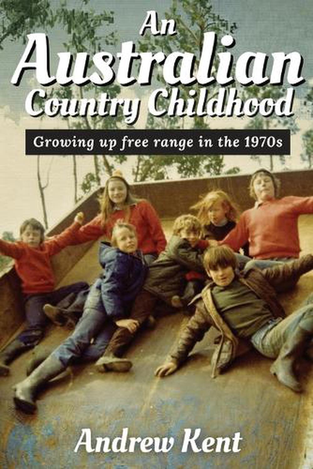 An Australian Country Childhood, 9781763829800