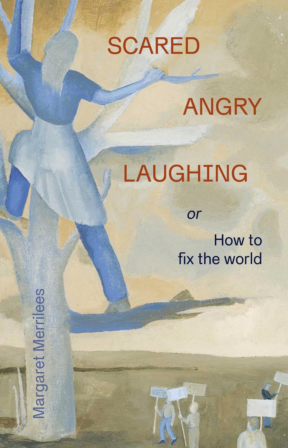 Scared Angry Laughing by Margaret Merrilees - ISBN: 9781763847507