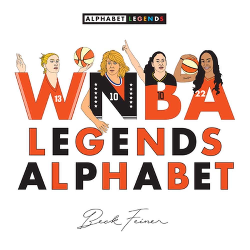 Wnba Letters WNBA Legends Alphabet by Beck Feiner, Hardcover, 9781763865273 | Buy ...