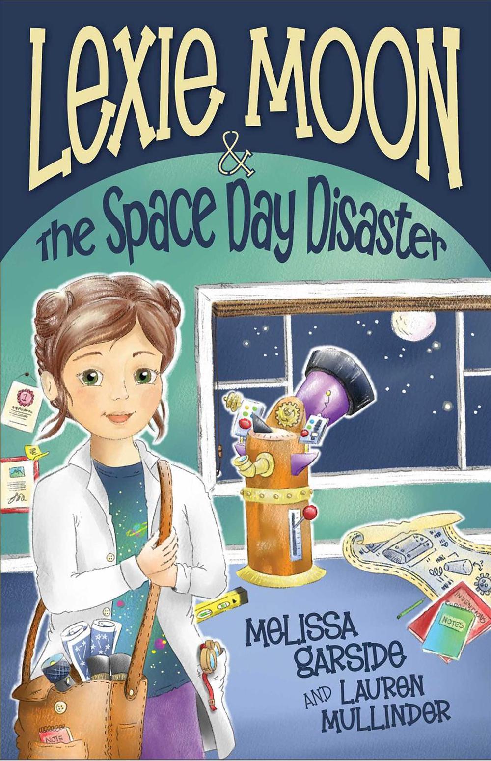 Lexie Moon and the Space Day Disaster by Melissa Garside - ISBN: 9781764007115