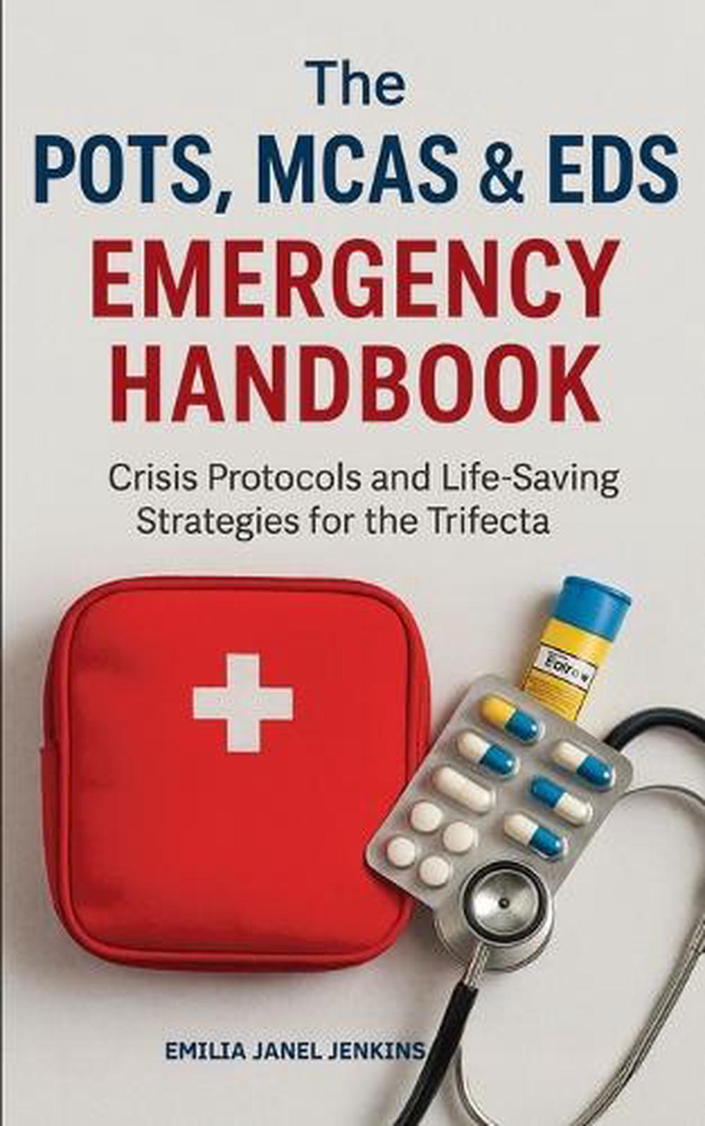 The POTS, MCAS & EDS Emergency Handbook by Emilia Janel Jenkins - ISBN: 9781764034852