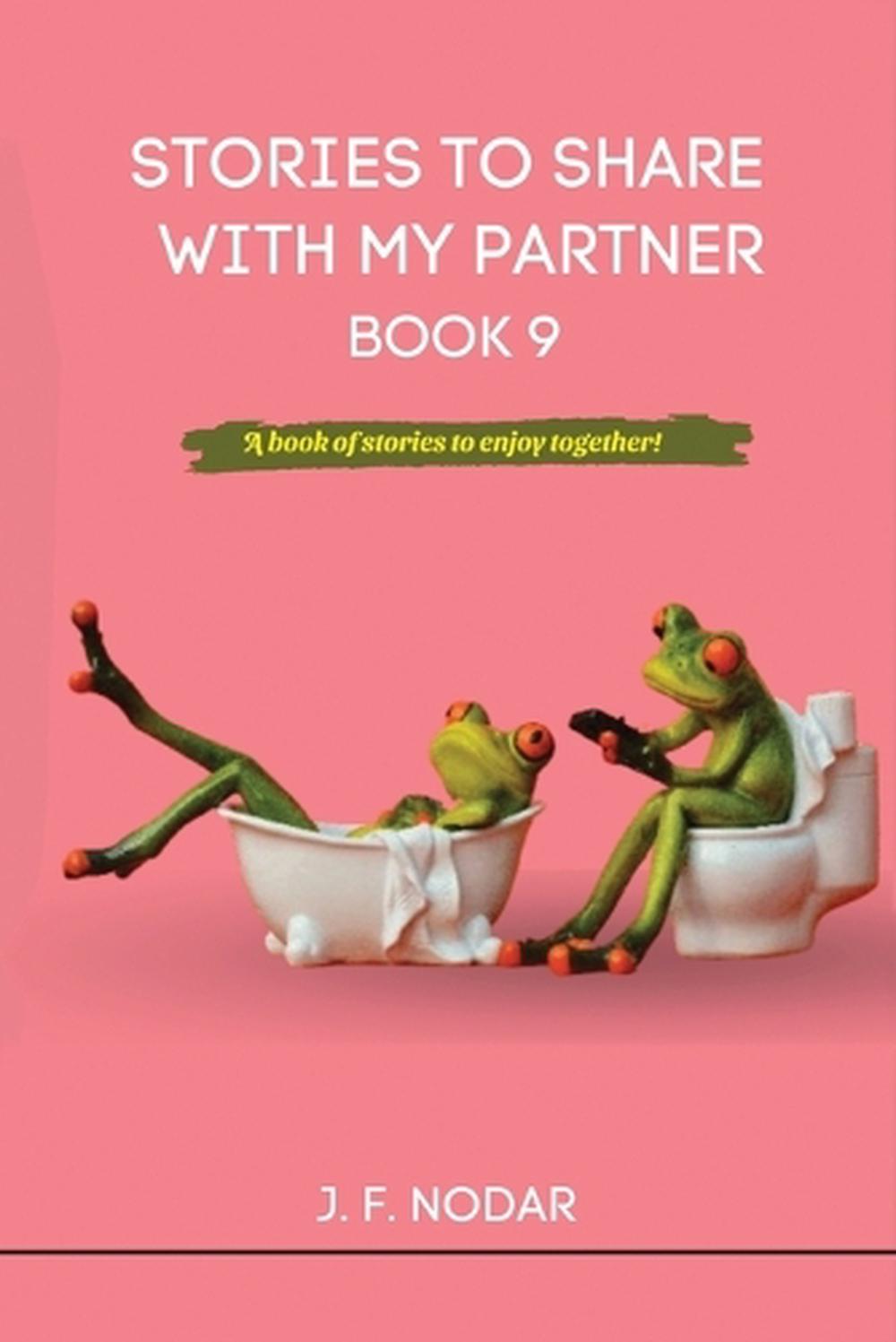 Stories to Share with My Partner Book 9 by Jose' F. Nodar, Paperback ...
