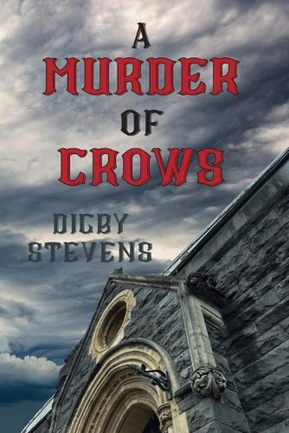A Murder of Crows by Digby Stevens - ISBN: 9781764068901