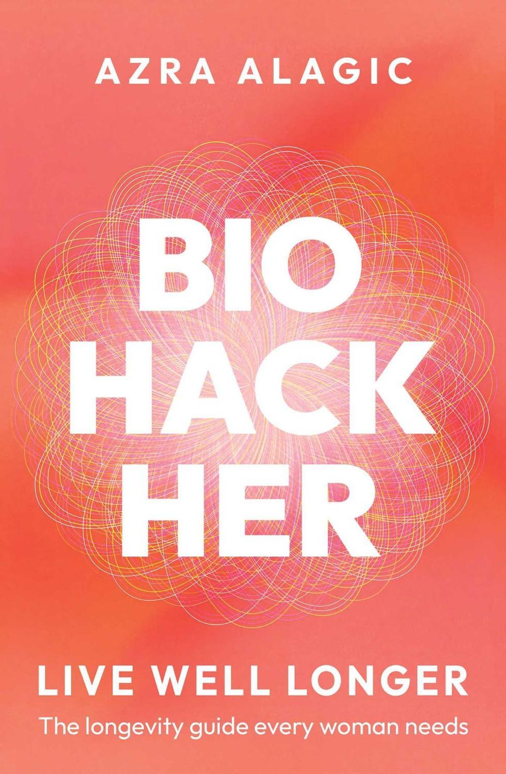 Biohackher by Azra Alagic - ISBN: 9781764247634