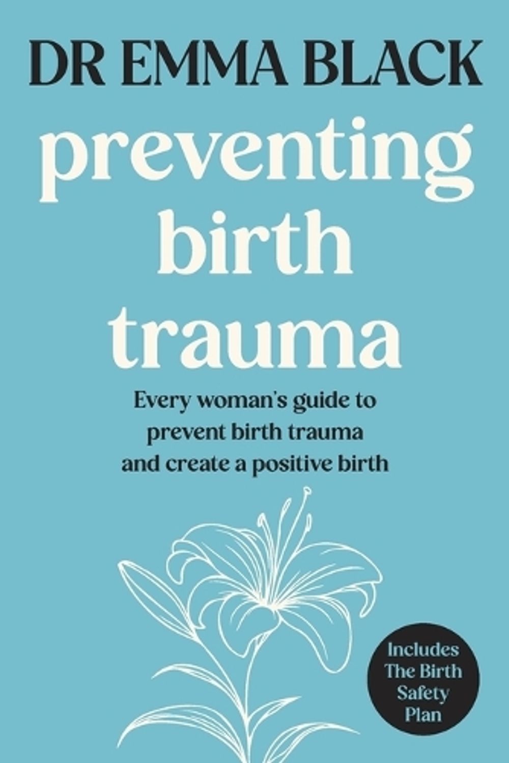 Preventing Birth Trauma by Dr Emma Black - ISBN: 9781764247658