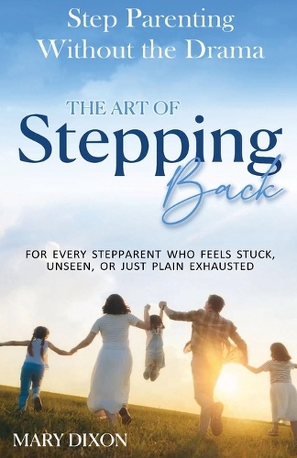 Step-Parenting without the Drama, 9781764277303