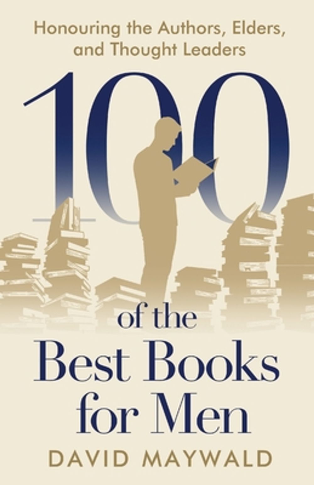 100 of the Best Books for Men by David Maywald - ISBN: 9781764339735