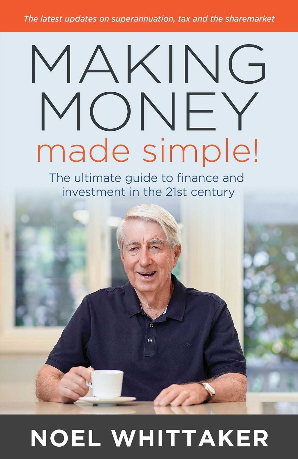Making Money, Made Simple! by Noel Whittaker - ISBN: 9781764372954