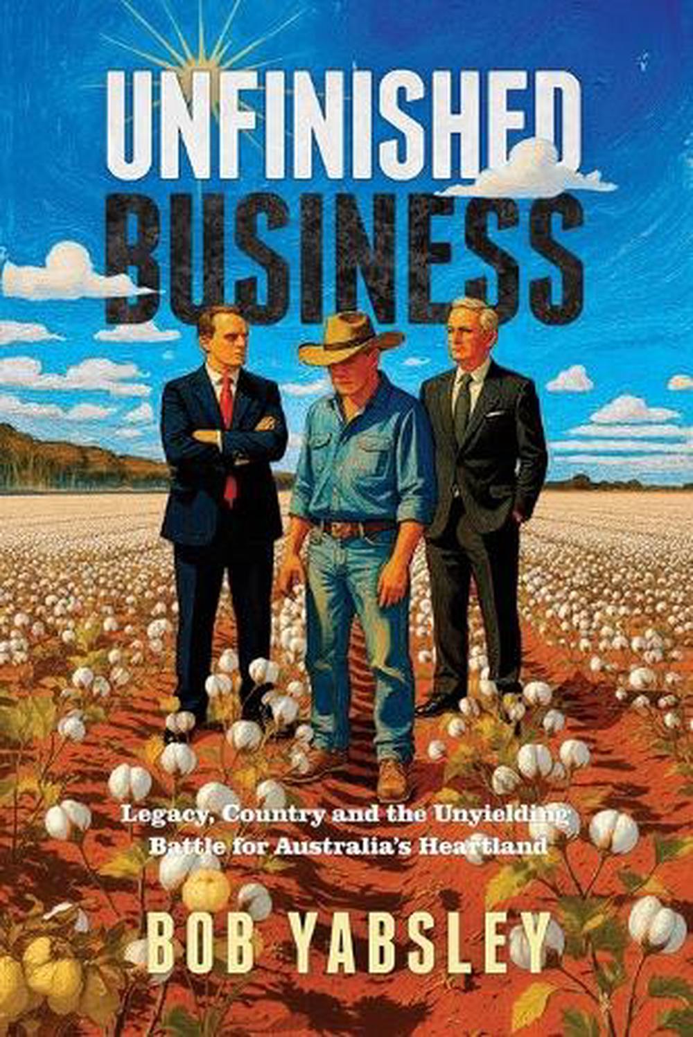 Unfinished Business by Bob Yabsley - ISBN: 9781764381307