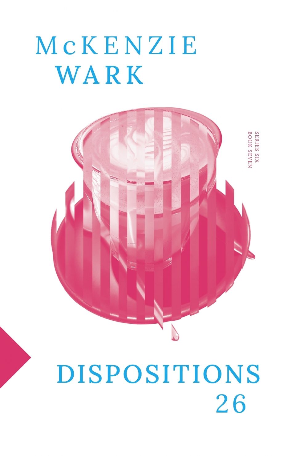 Dispositions 26 by McKenzie Wark - ISBN: 9781764449113