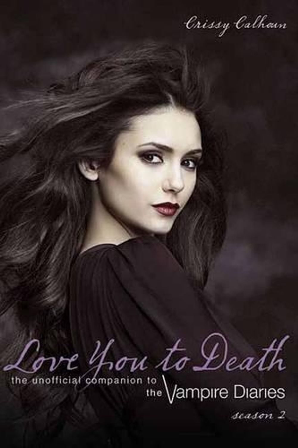 Love You To Death Season 2 by Crissy Calhoun - ISBN: 9781770410565