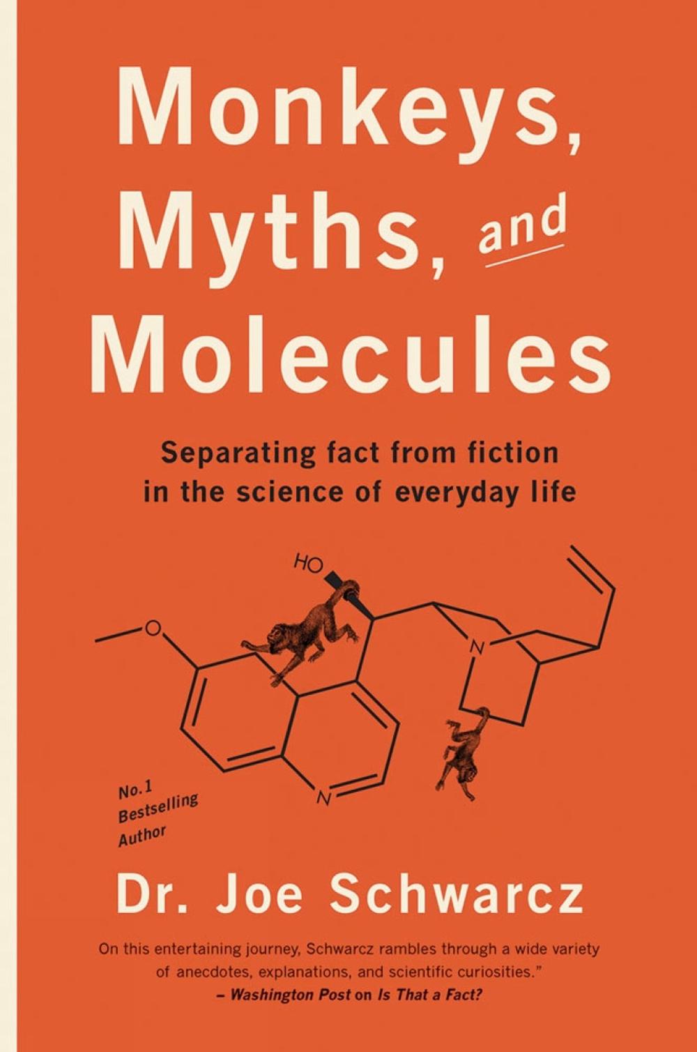 Monkeys, Myths and Molecules by Joe Schwarcz - ISBN: 9781770411913
