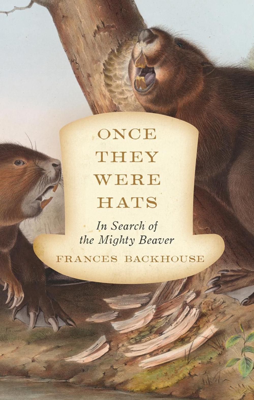 Once They Were Hats by Frances Backhouse - ISBN: 9781770412071