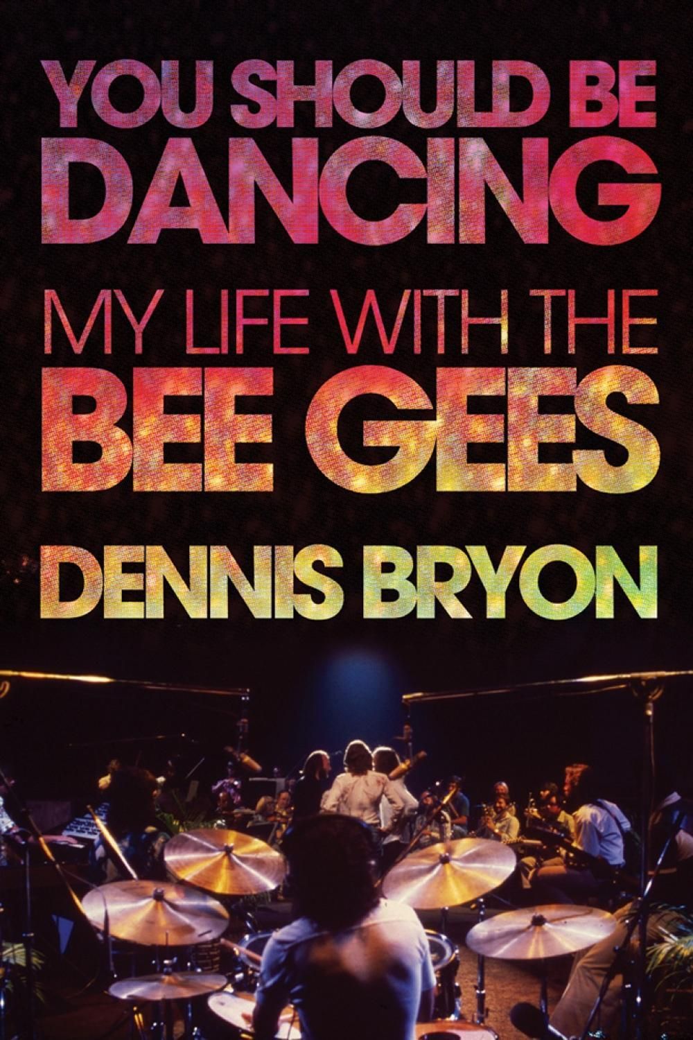 You Should Be Dancing by Dennis Bryon - ISBN: 9781770412422