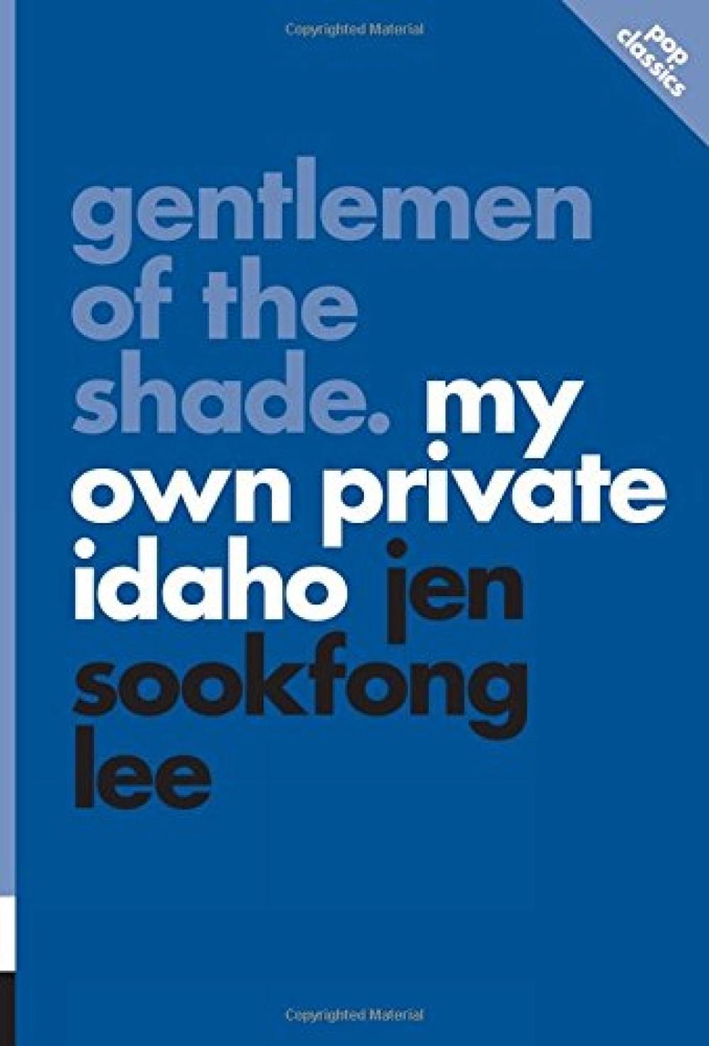 Gentlemen of the Shade: My Own Private Idaho by Jen Sookfong Lee - ISBN: 9781770413139