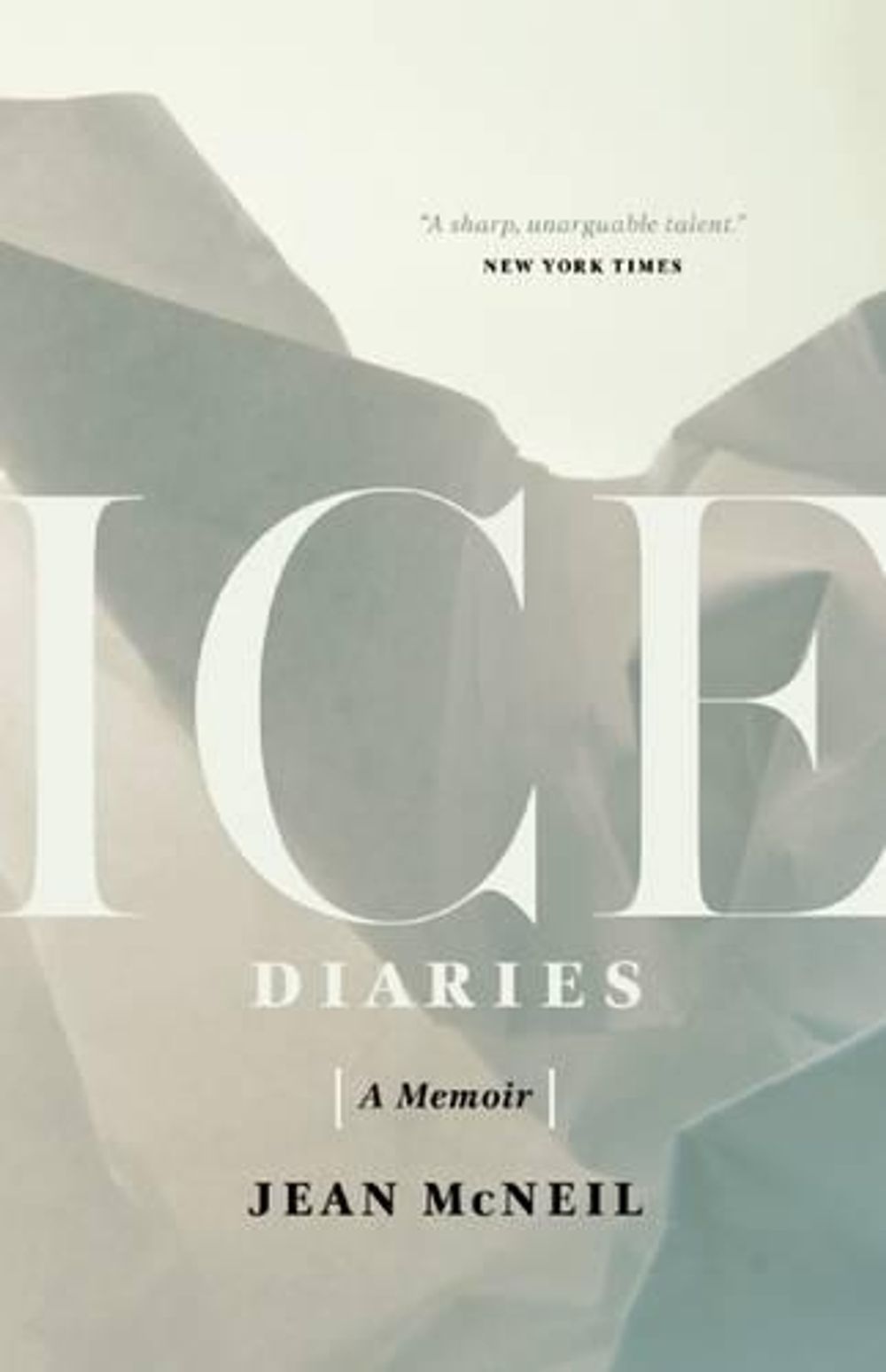 Ice Diaries by Jean McNeil - ISBN: 9781770413184