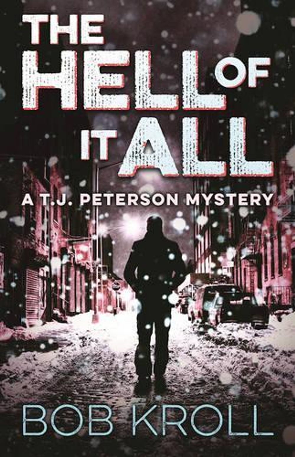 The Hell of It All by Bob Kroll - ISBN: 9781770413382