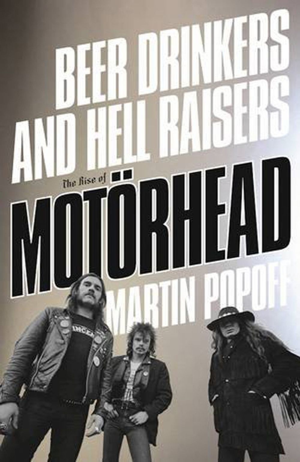 Beer Drinkers And Hell Raisers by Martin Popoff - ISBN: 9781770413474