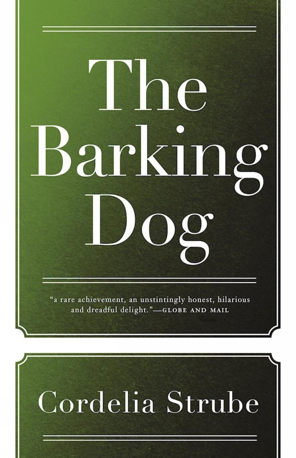 The Barking Dog by Cordelia Strube - ISBN: 9781770413757