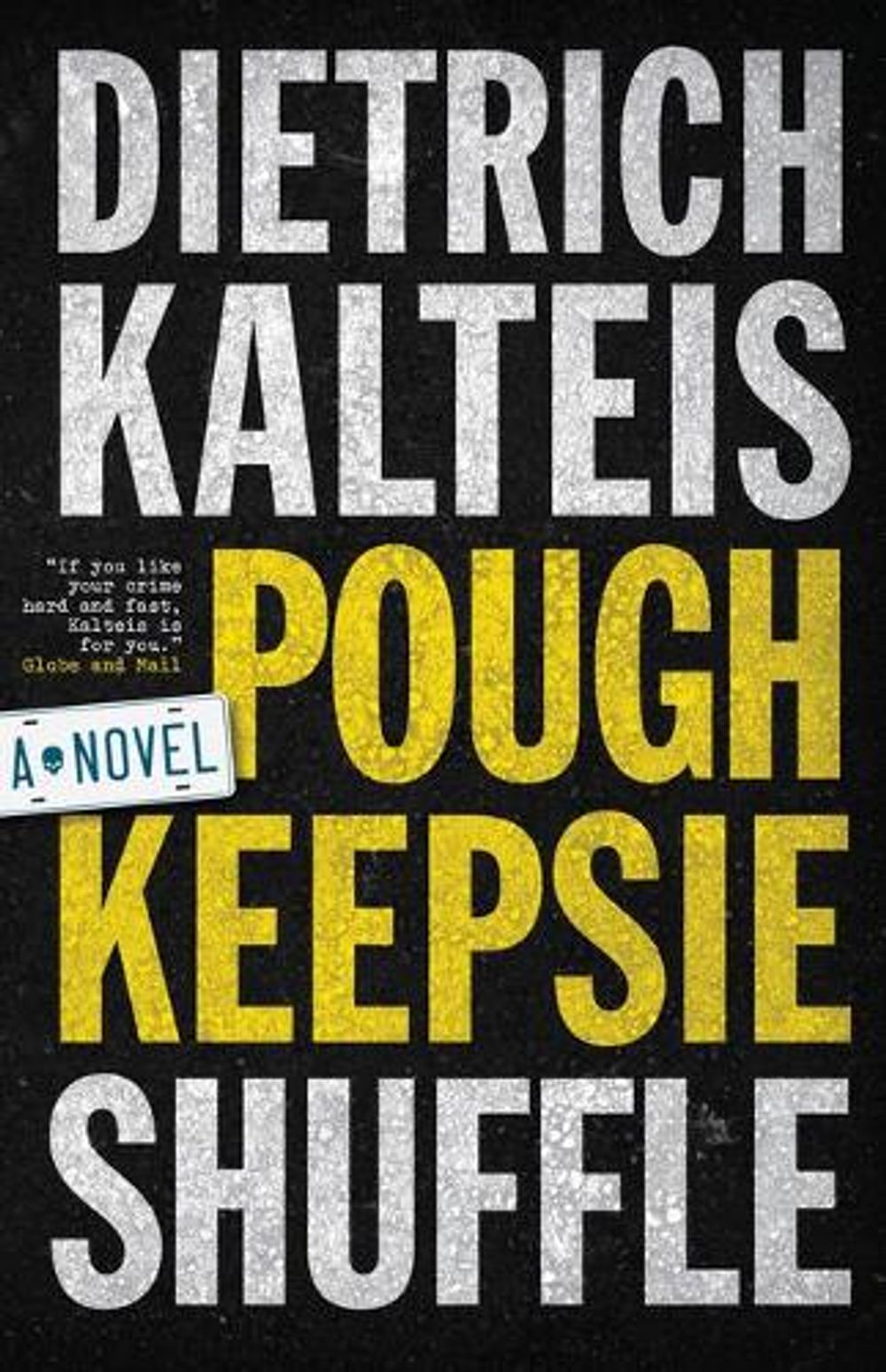 Poughkeepsie Shuffle by Dietrich Kalteis - ISBN: 9781770414013