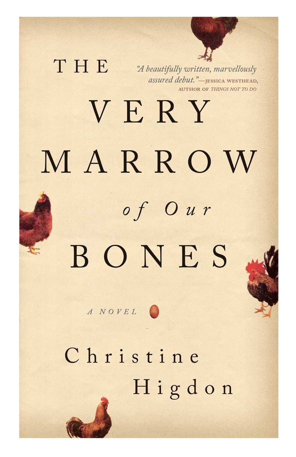 The Very Marrow of Our Bones by Christine Higdon - ISBN: 9781770414167