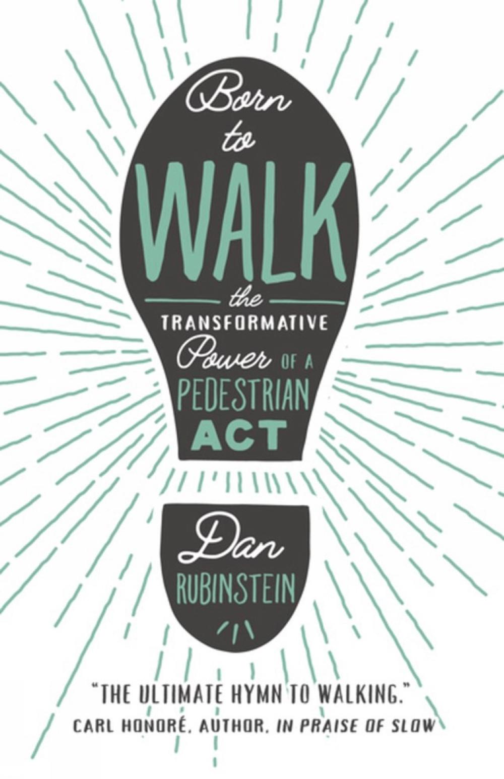 Born to Walk by Dan Rubinstein - ISBN: 9781770414198